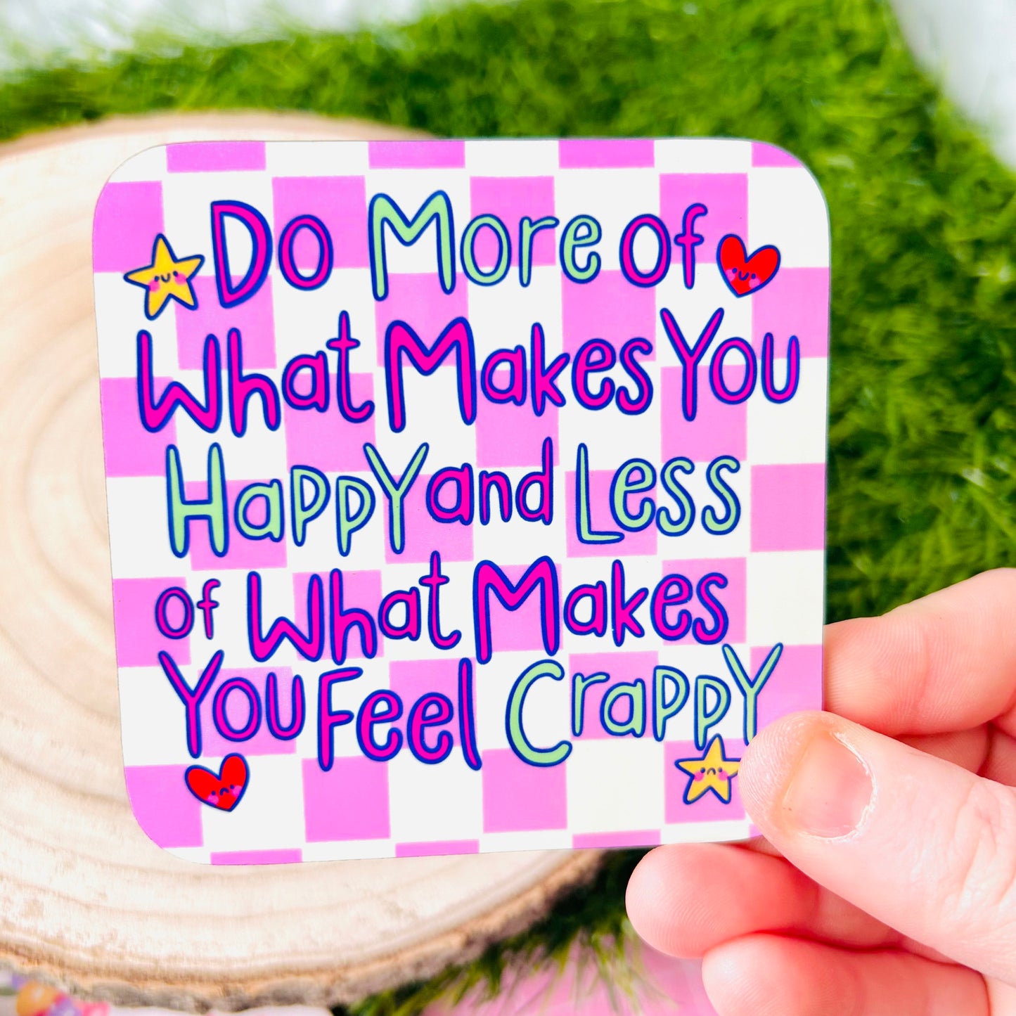 Do More of What Makes You Happy - Drinks Coaster