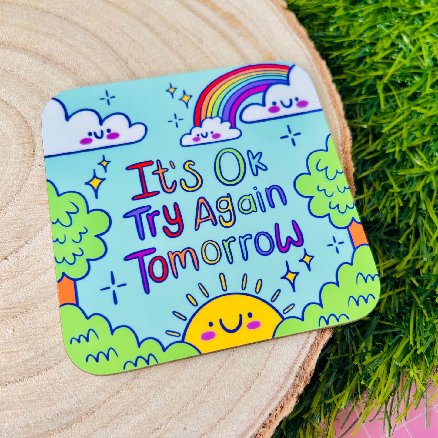 It's OK Try Again Tomorrow - Drinks Coaster