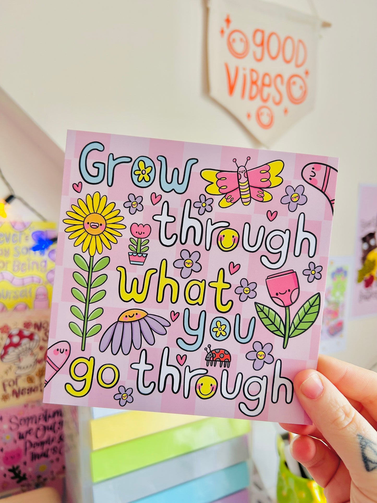 Grow Through What You Go Through -  Square Print