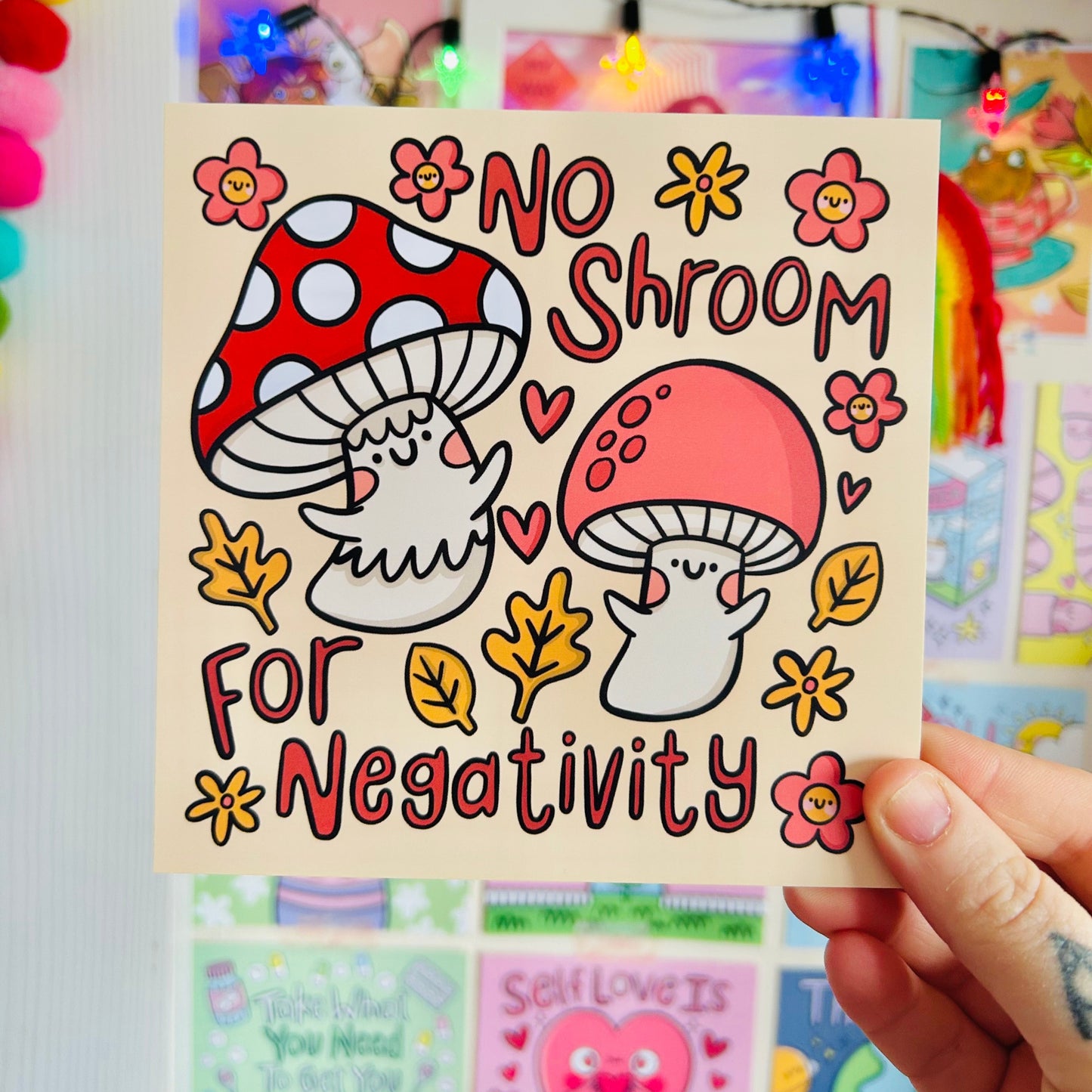 No Shroom For Negativity - Square Print