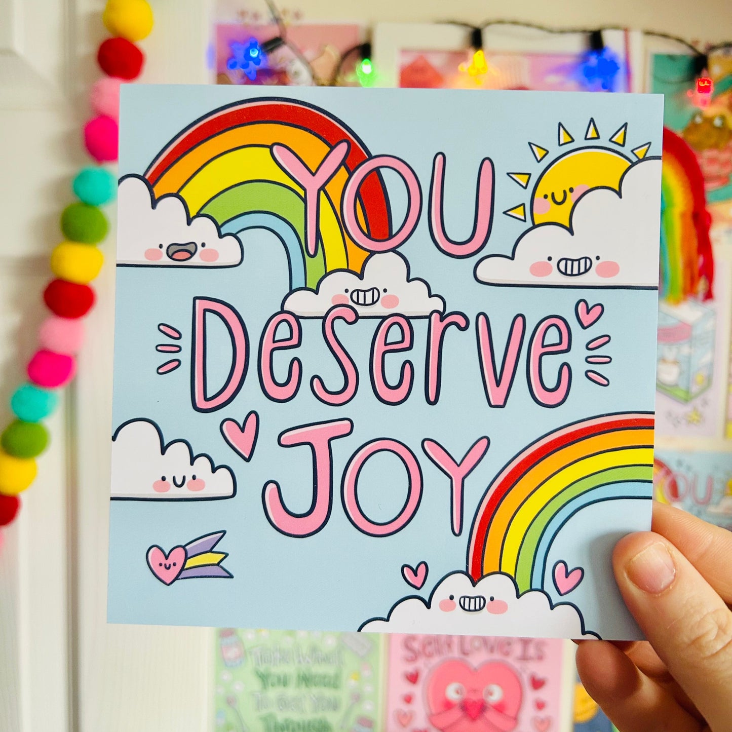 You Deserve Joy - Square Print